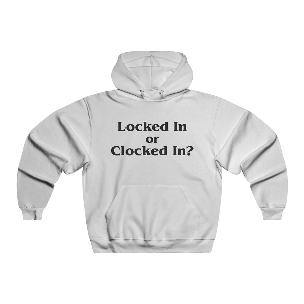 Locked In or Clocked In? Hoodie
