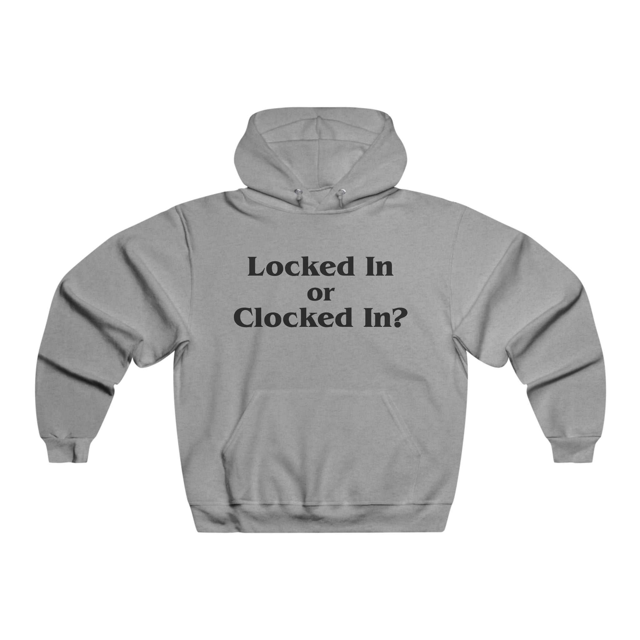 Locked In or Clocked In? Hoodie
